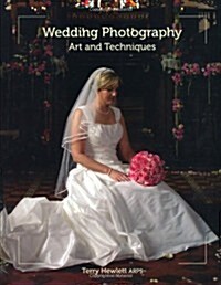 Wedding Photography : Art and Techniques (Paperback)