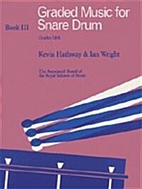 Graded Music for Snare Drum, Book III : (Grades 5-6) (Sheet Music)