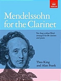 Mendelssohn for the Clarinet (Sheet Music)