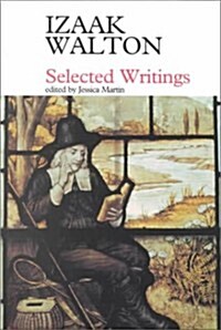 Selected Writings: Izaak Walton (Paperback)