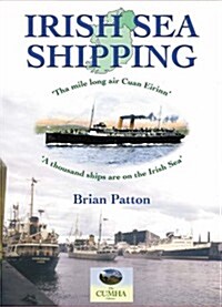Irish Sea Shipping: The Mile Long Air Cuan Eirinn - A Thousand Ships on the Irish Sea (Paperback)