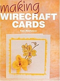 Making Wirecraft Cards (Paperback)