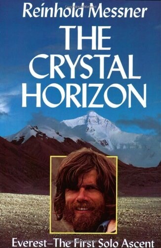 Crystal Horizon: Everest : The first Solo Ascent (Paperback, New ed)