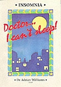 Insomnia : Doctor I Cant Sleep (Paperback)