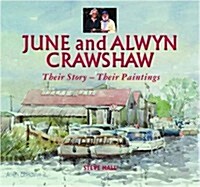 June and Alwyn Crawshaw : Their Story - Their Paintings (Hardcover)