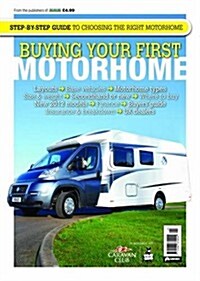 Buying Your First Motorhome (Paperback)