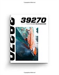 39270km : Further, Tougher, Closer. Volvo Ocean Race (Hardcover)