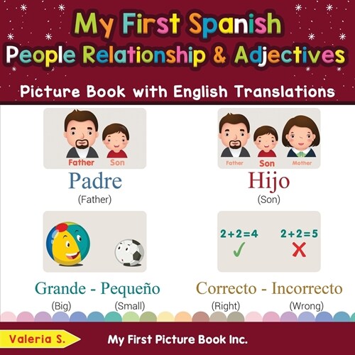 My First Spanish People, Relationships & Adjectives Picture Book with English Translations: Bilingual Early Learning & Easy Teaching Spanish Books for (Paperback)