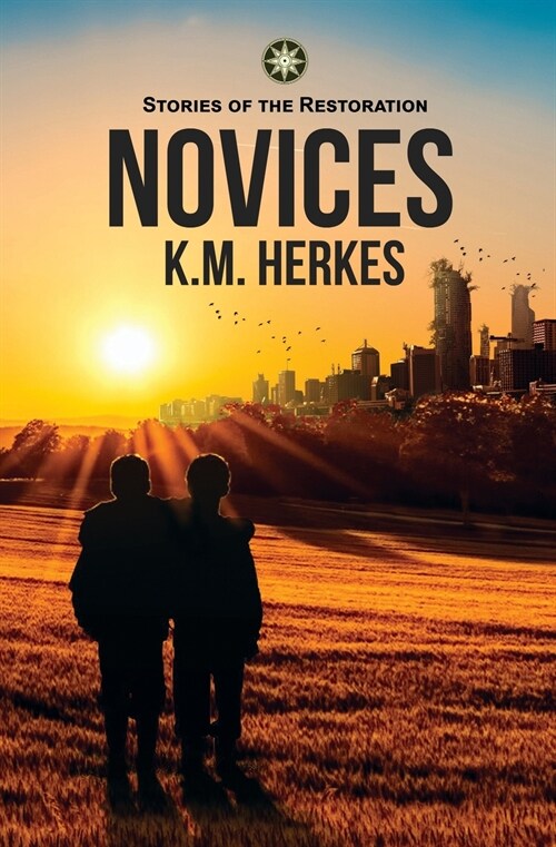 Novices: A Story Of the Restoration (Paperback)