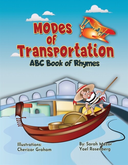 Modes of Transportation: ABC Book of Rhymes: Reading at Bedtime Brainy Benefits (Paperback)