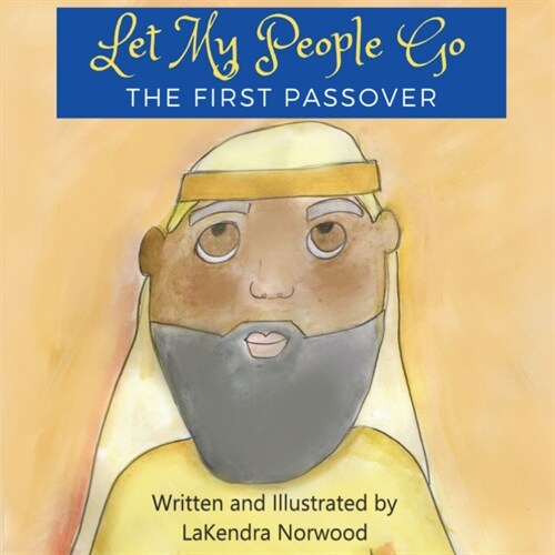 Let My People Go: The First Passover (Paperback)