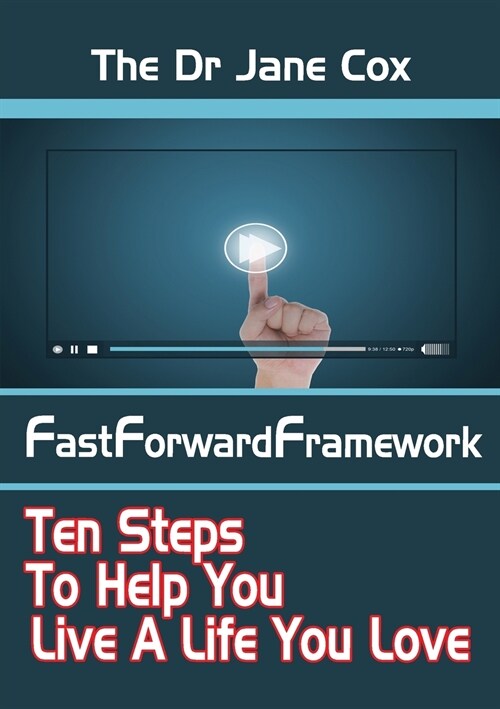 The Dr Jane Cox Fastforwardframework (Paperback)