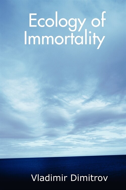 Ecology of Immortality (Paperback)