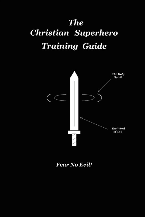 The Christian Superhero Training Guide (Paperback)