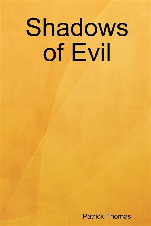 Shadows of Evil (Paperback)