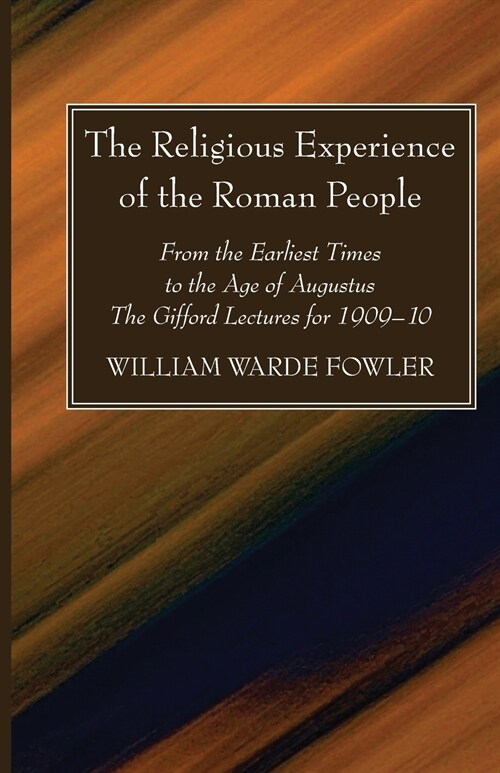 The Religious Experience of the Roman People (Paperback)