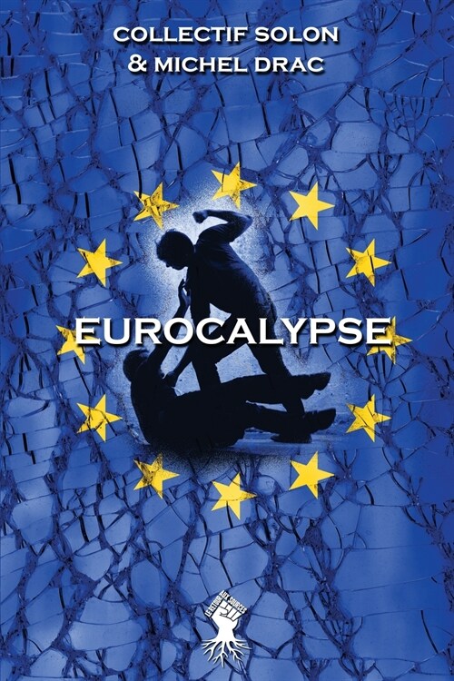 Eurocalypse: Nouvelle ?ition (Paperback)