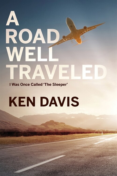 A Road Well Traveled: I Was Once Called The Sleeper (Paperback)