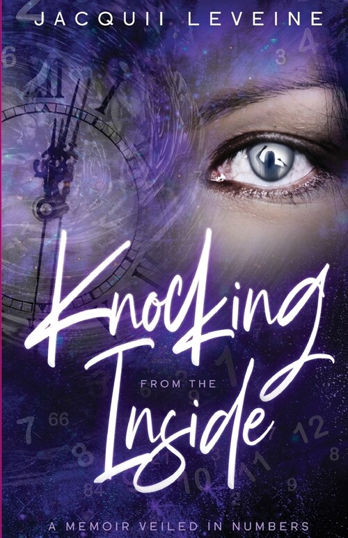 Knocking from the Inside: A Memoir Veiled in Numbers (Paperback)