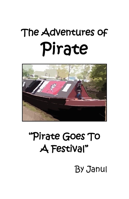 Pirate Goes to a Festival (Paperback)