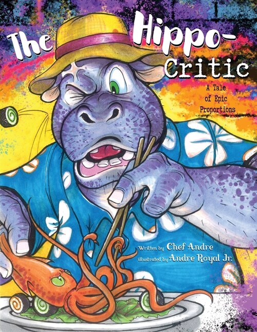 The Hippo-Critic: A Tale of Epic Proportions (Paperback)