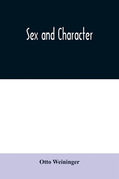 Sex and character (Paperback)