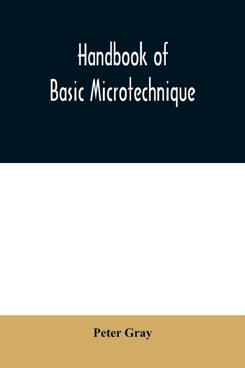 Handbook of basic microtechnique (Paperback)