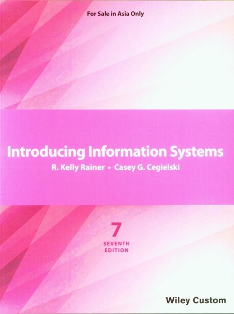 Introducing Information Systems (7th Edition)