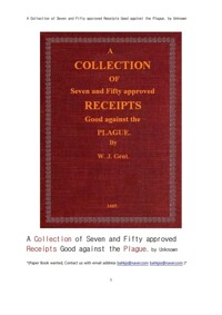 흑사병같은 전염병 역병을 예방 치료 구제에 대해서 수집한 자료집 : A Collection of Seven and Fifty approved Receipts Good against the Plague 커버