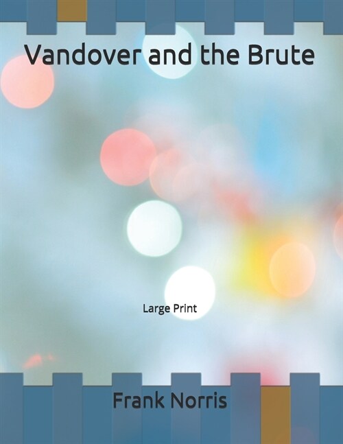 Vandover and the Brute: Large Print (Paperback)