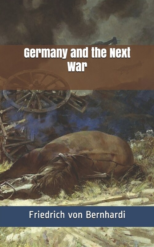 Germany and the Next War (Paperback)