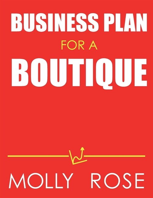 Business Plan For A Boutique (Paperback)