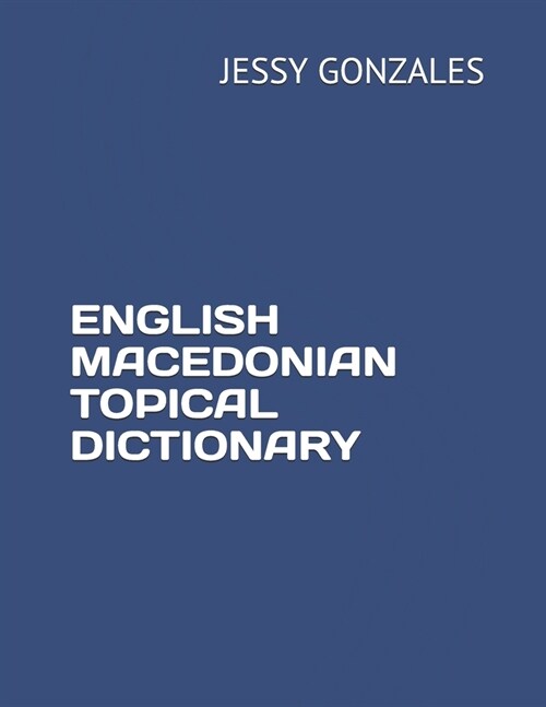 English Macedonian Topical Dictionary (Paperback)