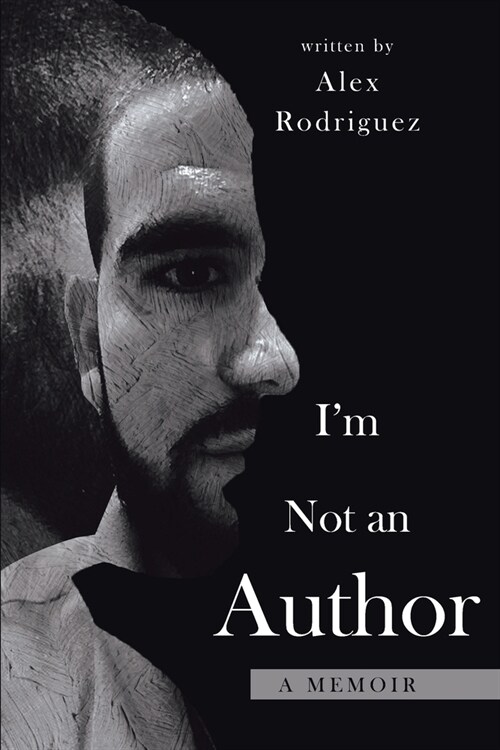 Im Not an Author: A memoir (Paperback)