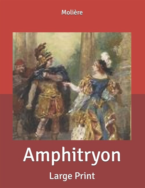Amphitryon: Large Print (Paperback)