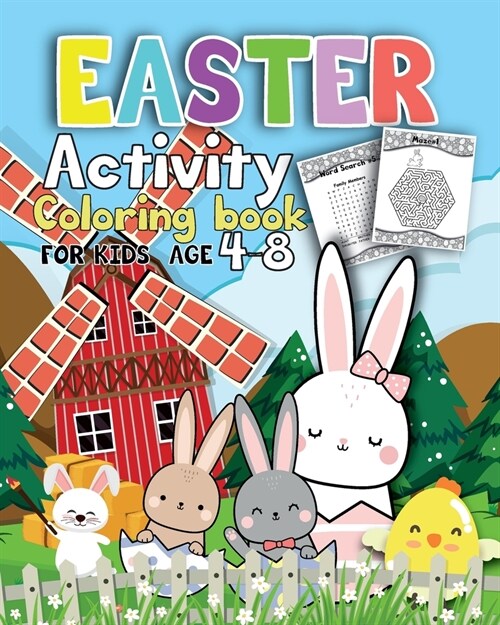 Activity Easter Coloring book for kids age 4-8: Fun Easter Coloring Pages Happy Easter Day, Dot to Dot, Mazes, Word Search Workbook Game For kids Lear (Paperback)
