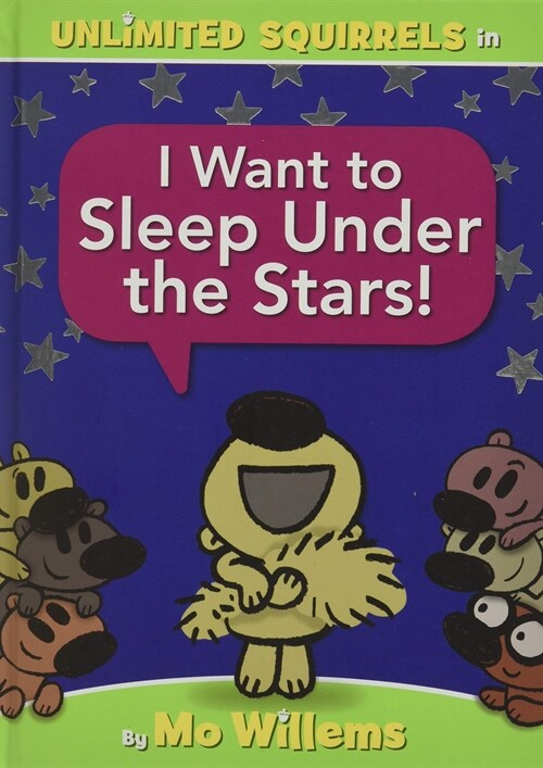 [중고] I Want to Sleep Under the Stars!-An Unlimited Squirrels Book (Hardcover)