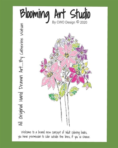 Blooming Art Studio: All Original Hand Drawn Art by wearable artist Catherine Watson (Paperback)
