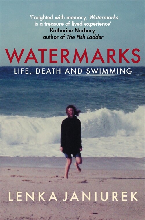 Watermarks : Life, Death and Swimming (Paperback)