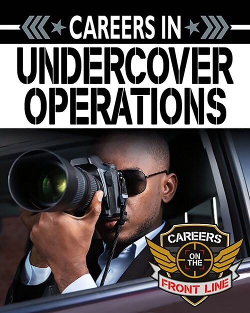 Careers in Undercover Operations (Paperback)