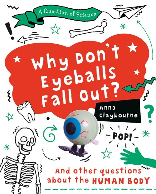 Why Dont Eyeballs Fall Out? (Library Binding)