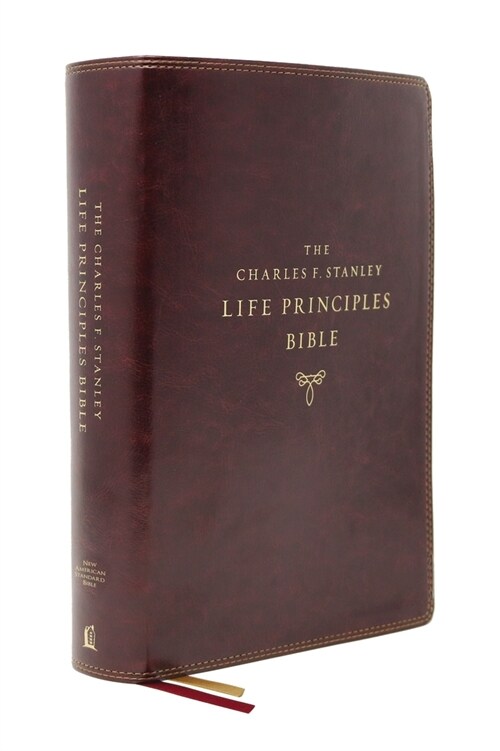 Nasb, Charles F. Stanley Life Principles Bible, 2nd Edition, Leathersoft, Burgundy, Comfort Print: Holy Bible, New American Standard Bible (Imitation Leather, 2)