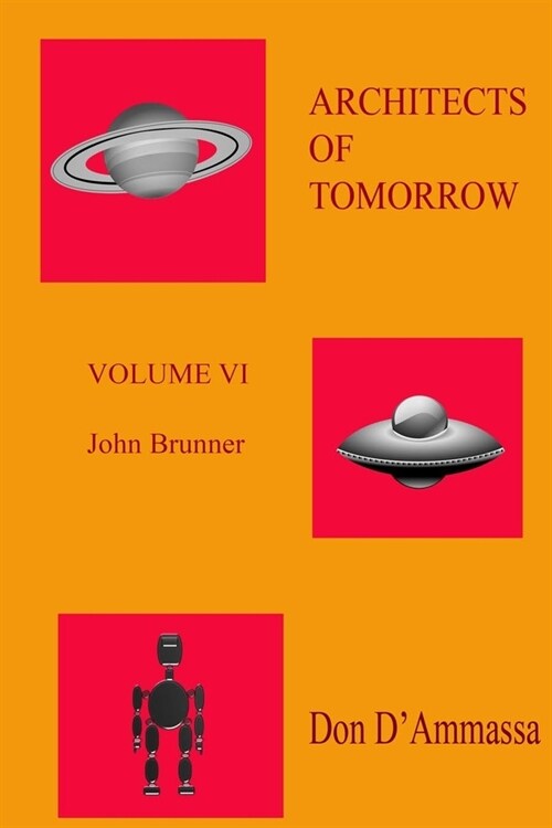 Architects of Tomorrow Volume VI: John Brunner (Paperback)