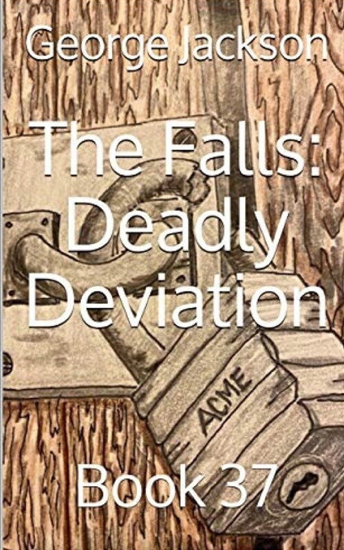 The Falls: Deadly Deviation: Book 37 (Paperback)