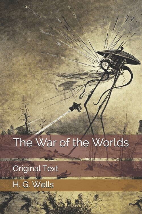 The War of the Worlds: Original Text (Paperback)
