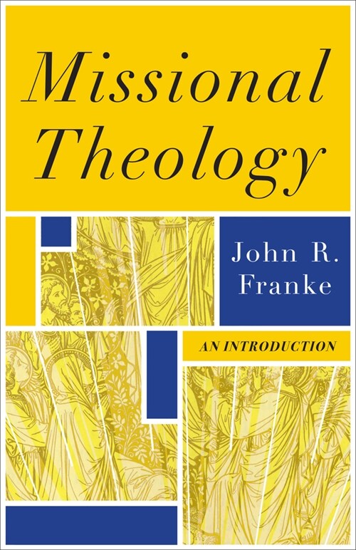 Missional Theology: An Introduction (Paperback)