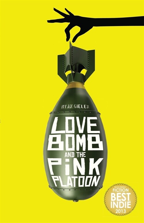 Love Bomb and the Pink Platoon (Paperback)