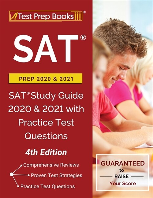 SAT Prep 2020 and 2021: SAT Study Guide 2020 and 2021 with Practice Test Questions [4th Edition] (Paperback)