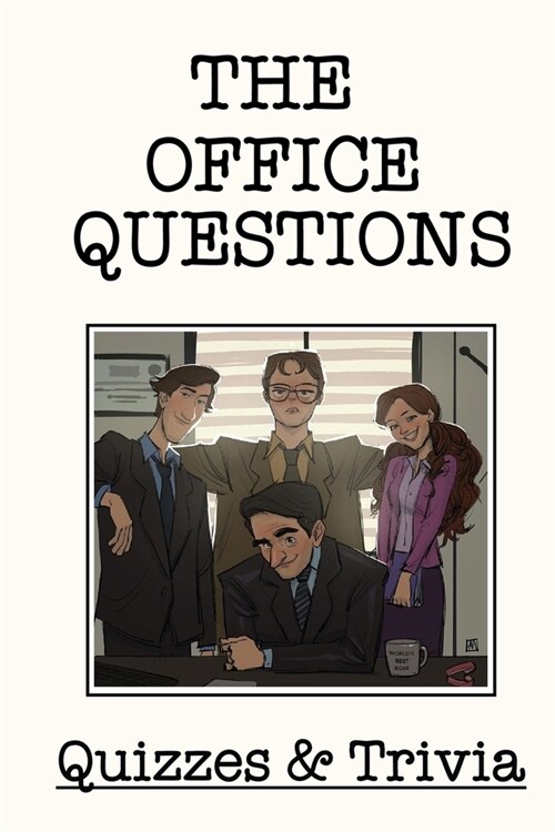 The Office Question Quizzes And Trivia: The Hardest Quizz (Paperback)