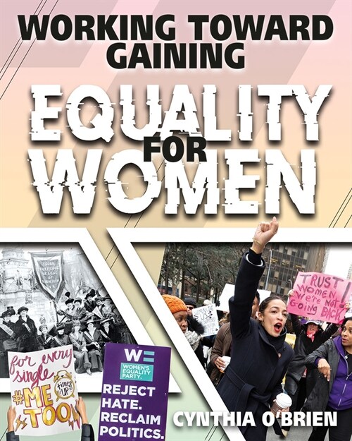 Working Toward Gaining Equality for Women (Library Binding)